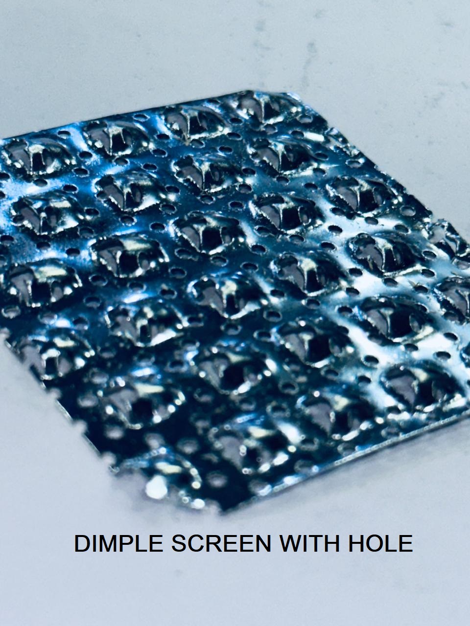 DIMPLE SCREEN WITH HOLE